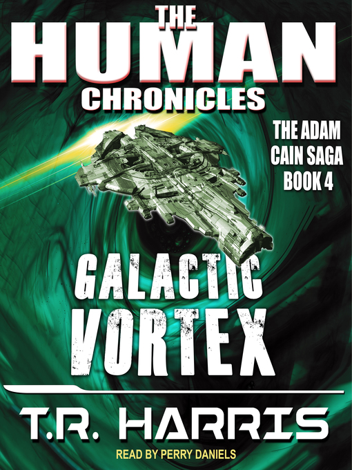 Title details for Galactic Vortex by T.R. Harris - Available